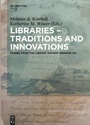 Cover: Libraries - Traditions and Innovations - De Gruyter Saur