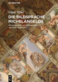 Cover: Die Bildsprache Michelangelos - De Gruyter