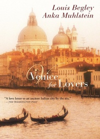 Abbildung von: Venice for Lovers - Grove Press / Atlantic Monthly Press