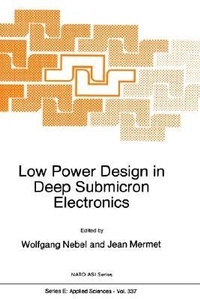 Enlarge image Cover: Low Power Design in Deep Submicron Electronics - Kluwer Academic Publishers