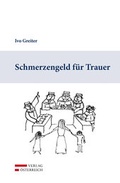 Cover: Schmerzengeld f&uuml;r Trauer - Verlag &Ouml;sterreich