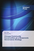 Cover: Chinese Community Construction as a Grassroots Governance Strategy - Scholars' Press