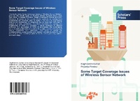 Enlarge image Cover: Some Target Coverage Issues of Wireless Sensor Network - Scholars' Press