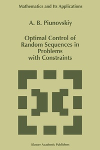 Abbildung von: Optimal Control of Random Sequences in Problems with Constraints - Kluwer Academic Publishers