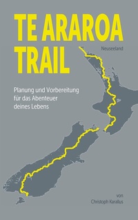 Abbildung von: Te Araroa Trail - BoD - Books on Demand
