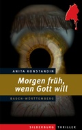 Cover: Morgen fr&uuml;h, wenn Gott will - Silberburg