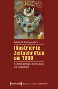 Abbildung von: Illustrierte Zeitschriften um 1900 - transcript