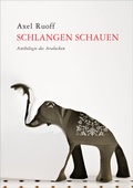 Cover: Schlangen Schauen - Bibliothek der Provinz