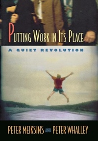 Enlarge image Cover: Putting Work in Its Place - ILR Press