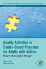 Cover: Quality Activities in Center-Based Programs for Adults with Autism - Academic Press