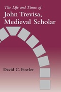 Cover: The Life and Times of John Trevisa, Medieval Scholar - University of Washington Press