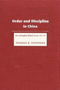 Enlarge image Cover: Order and Discipline in China - University of Washington Press