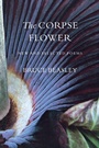 Cover: The Corpse Flower - University of Washington Press