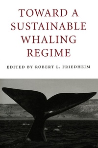 Bild vergrößern Bild: Toward a Sustainable Whaling Regime - University of Washington Press