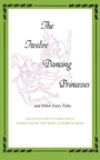 Cover: Twelve Dancing Princesses - Indiana University Press