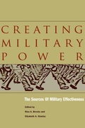 Cover: Creating Military Power - Stanford University Press