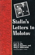 Cover: Stalin's Letters to Molotov, 1925-1936 - Yale University Press