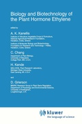 Cover: Biology and Biotechnology of the Plant Hormone Ethylene - Kluwer Academic Publishers