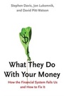 Cover: What They Do With Your Money - Yale University Press