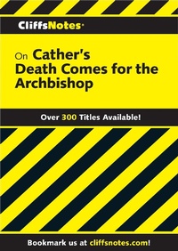 Enlarge image Cover: CliffsNotes on Cather's Death Comes for the Archbishop - Cliffs Notes