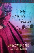 Cover: My Sister's Prayer - Cousins of the Dove;Harvest House Publishers