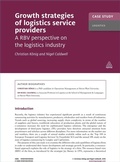 Cover: Case Study: Growth Strategies of Logistics Service Providers - Kogan Page Ltd