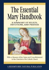 Enlarge image Cover: The Essential Mary Handbook - Liguori Publications