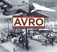 Abbildung von: Avro: The History of an Aircraft Company in Photographs - The History Press Ltd