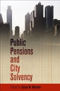 Cover: Public Pensions and City Solvency - University of Pennsylvania Press