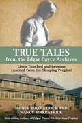 Cover: True Tales from the Edgar Cayce Archives - A.R.E. Press