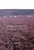 Cover: Heather Honey: A Comprehensive Guide - Bee Craft Ltd