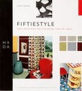 Cover: Fifties Style: Home Decoration and Furnishings in the 1950s - Museum of Domestic Design & Architecture