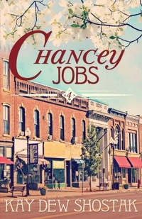Enlarge image Cover: Chancey Jobs - Kay Dew Shostak