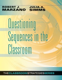 Enlarge image Cover: Questioning Sequences in the Classroom - Marzano Resources