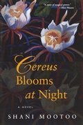 Cover: Cereus Blooms at Night - Grove Press / Atlantic Monthly Press