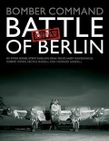 Cover: Bomber Command: Battle of Berlin Failed to Return - Fighting High Ltd
