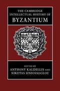 Cover: The Cambridge Intellectual History of Byzantium - Cambridge University Press