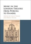 Cover: Music in the London Theatre from Purcell to Handel - Cambridge University Press