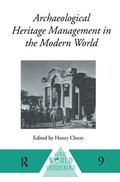 Cover: Archaeological Heritage Management in the Modern World - Routledge