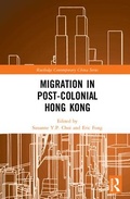 Cover: Migration in Post-Colonial Hong Kong - Routledge