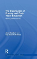 Cover: The Datafication of Primary and Early Years Education - Routledge