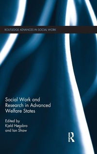 Enlarge image Cover: Social Work and Research in Advanced Welfare States - Routledge