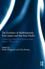 Cover: The Evolution of Multinationals from Japan and the Asia Pacific - Routledge