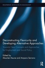 Cover: Deconstructing Flexicurity and Developing Alternative Approaches - Routledge