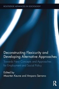 Cover: Deconstructing Flexicurity and Developing Alternative Approaches - Routledge