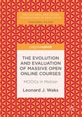 Cover: The Evolution and Evaluation of Massive Open Online Courses - Palgrave Pivot