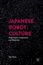 Cover: Japanese Robot Culture - Palgrave MacMillan