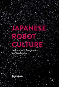 Enlarge image Cover: Japanese Robot Culture - Palgrave MacMillan