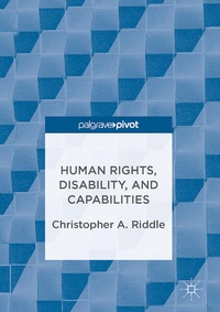 Enlarge image Cover: Human Rights, Disability, and Capabilities - Palgrave MacMillan