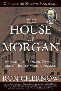 Abbildung von: The House of Morgan - Grove Press / Atlantic Monthly Press